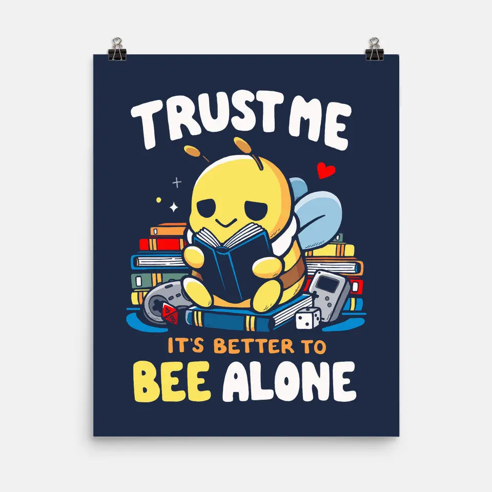 Better To Bee Alone 5