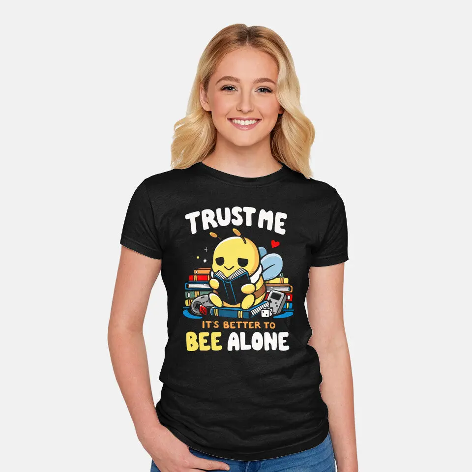 Better To Bee Alone 2