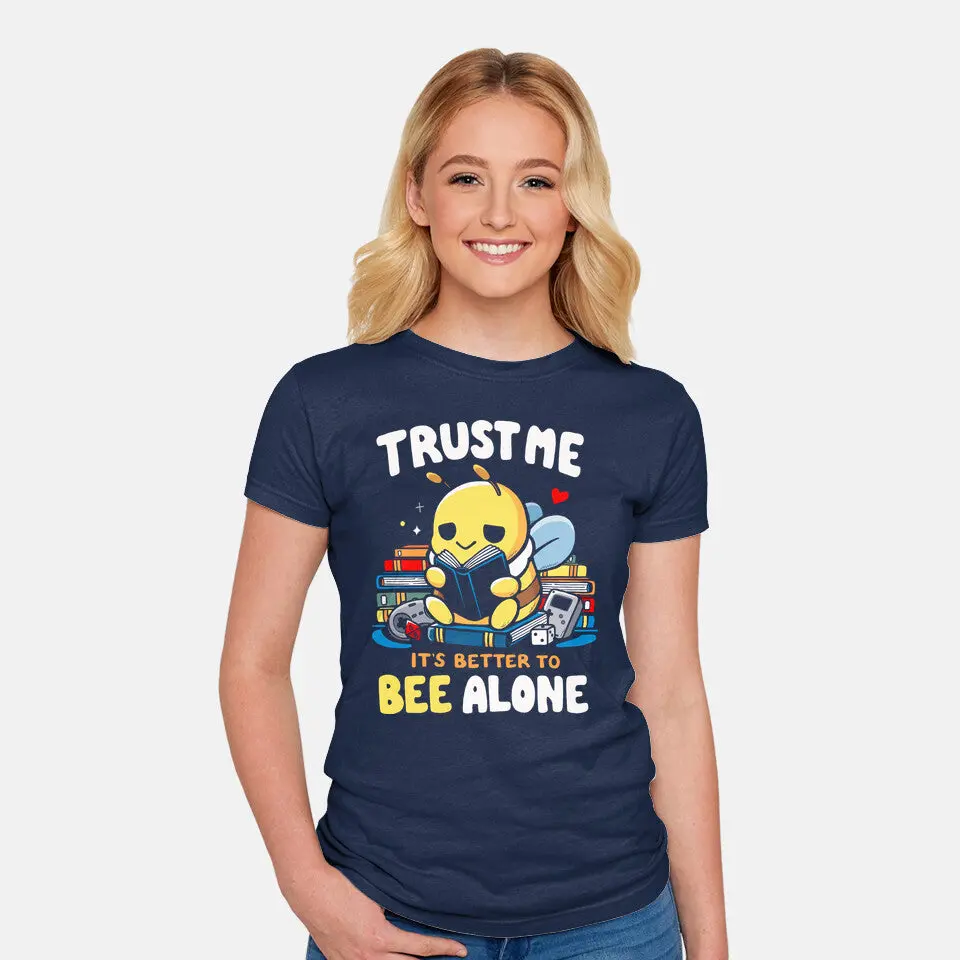 Better To Bee Alone 6
