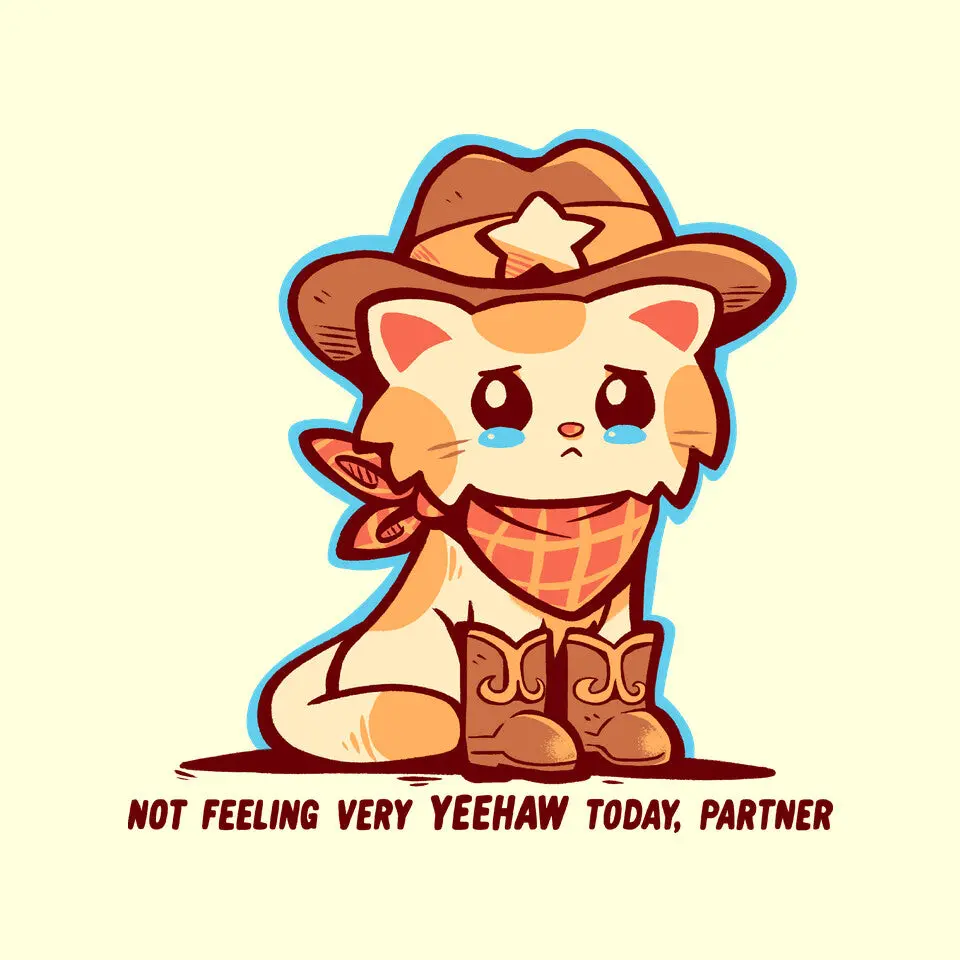 Not Feeling Very Yeehaw 3