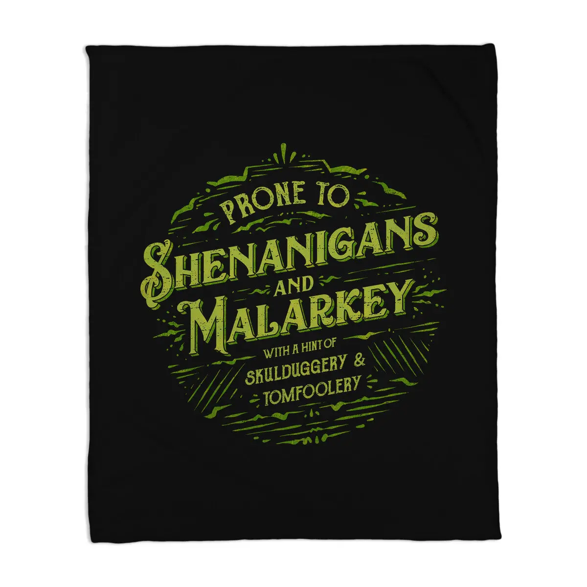 Prone To Shenanigans And Malarkey 1