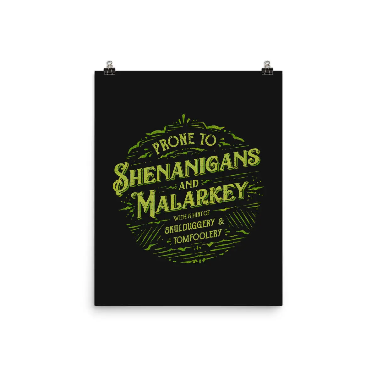 Prone To Shenanigans And Malarkey 1