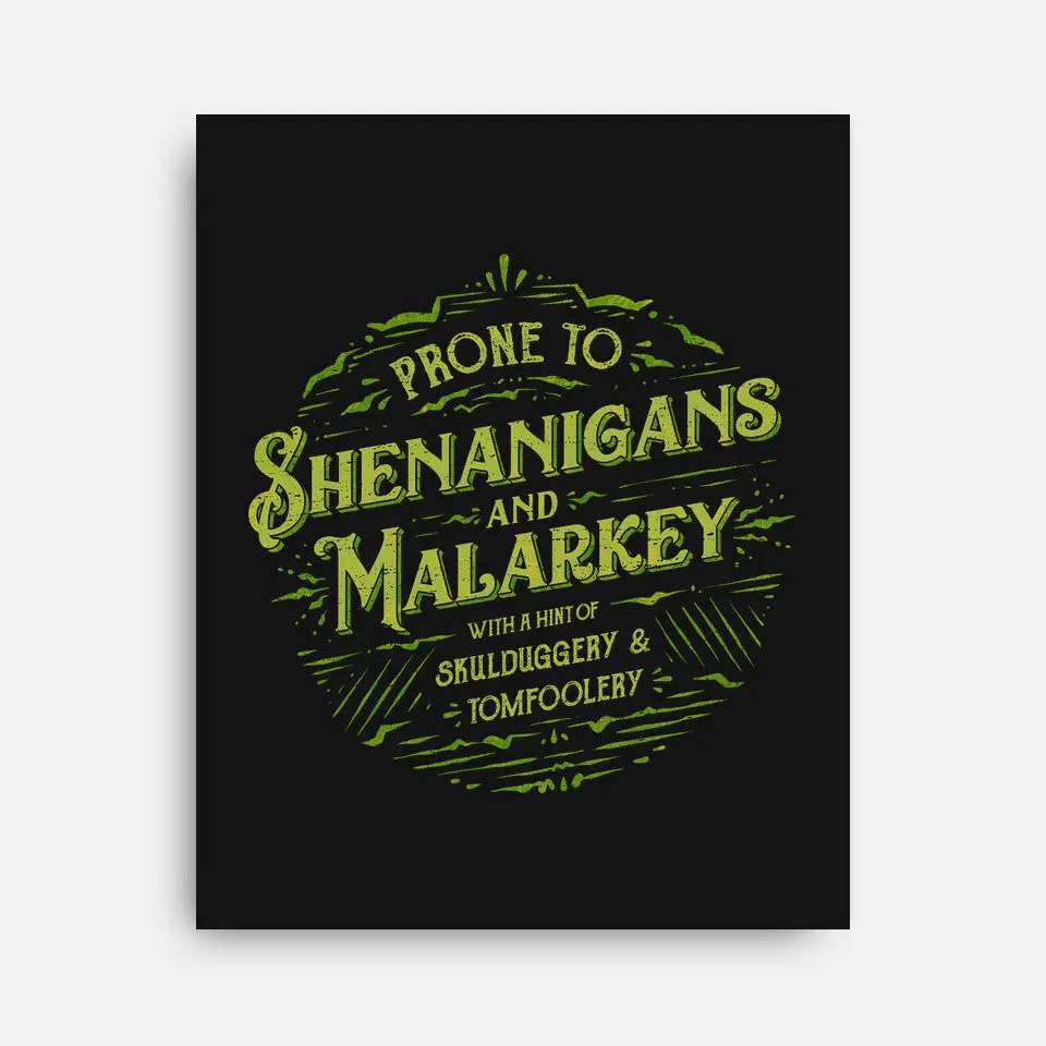 Prone To Shenanigans And Malarkey 2
