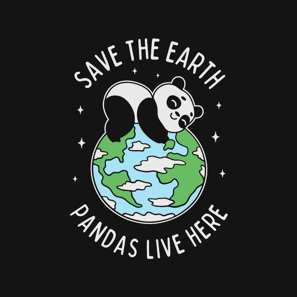 Save The Earth Pandas Live Here 3