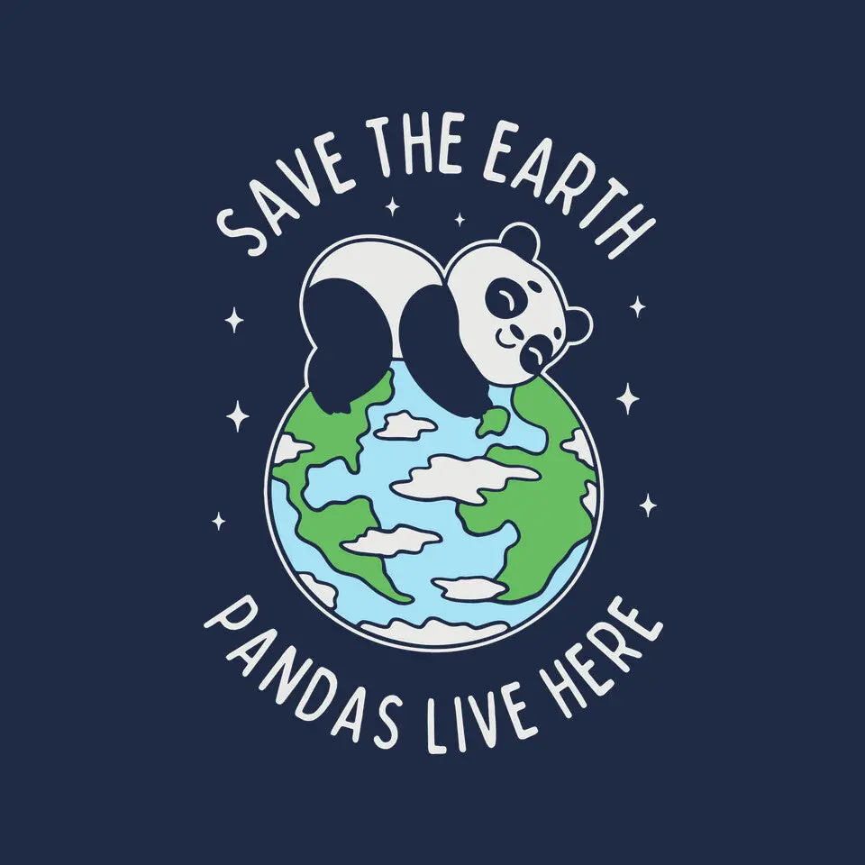 Save The Earth Pandas Live Here 8