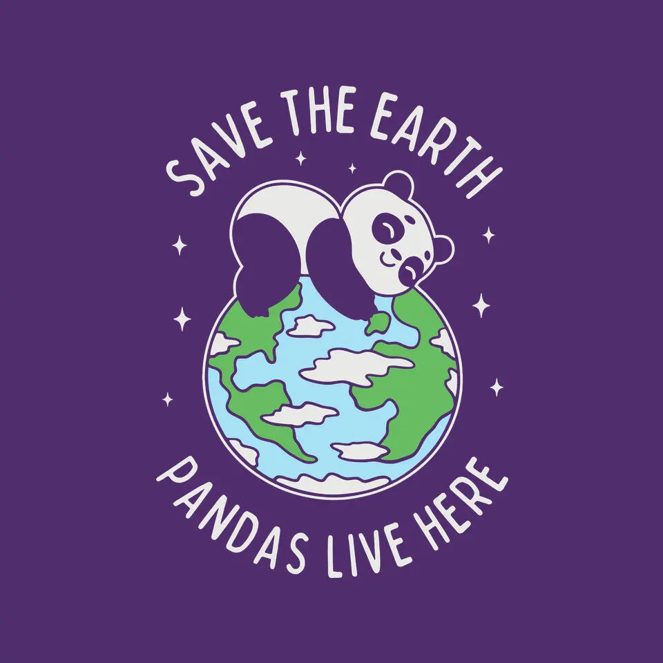 Save The Earth Pandas Live Here 12