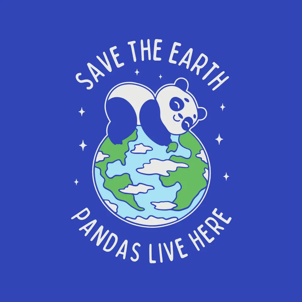 Save The Earth Pandas Live Here 9