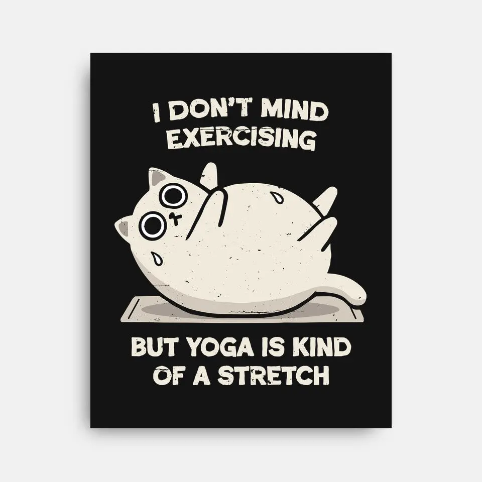 Yoga Is A Stretch 2