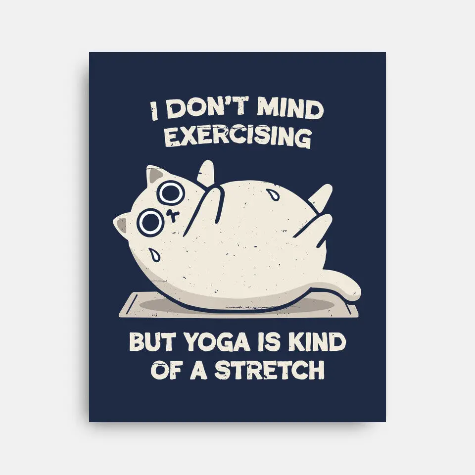 Yoga Is A Stretch 5