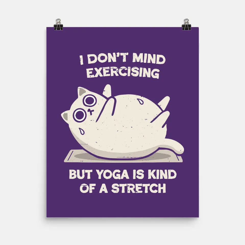 Yoga Is A Stretch 8