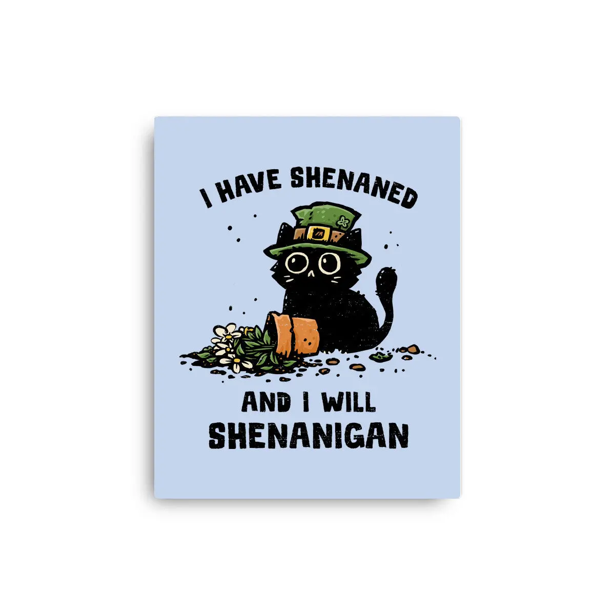 I Will Shenanigan 4
