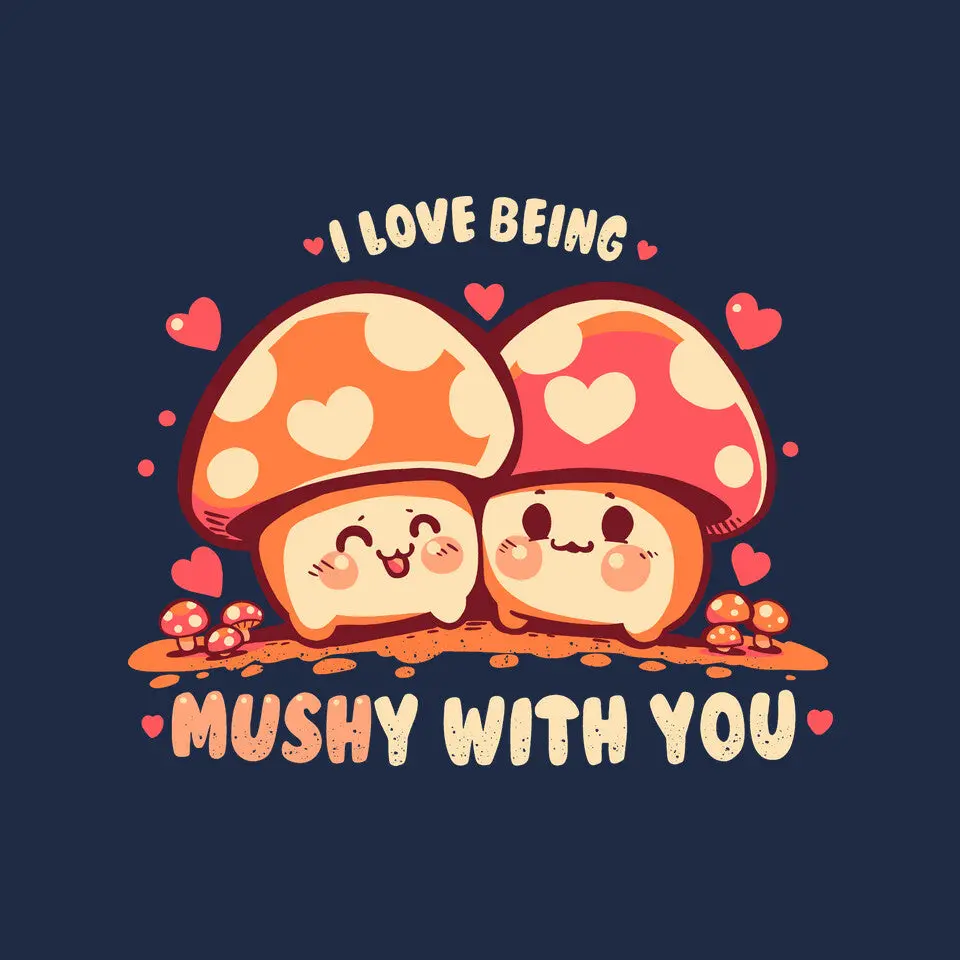 Being Mushy With You 12