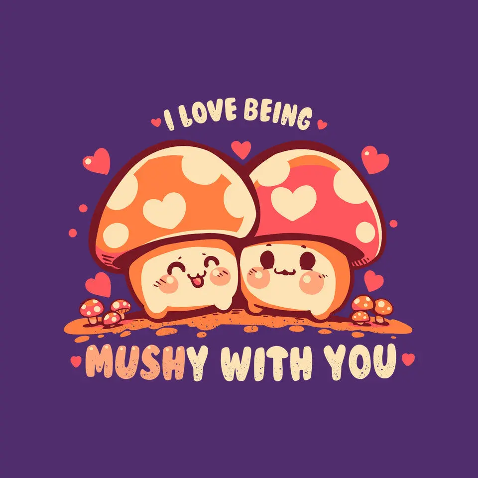 Being Mushy With You 16