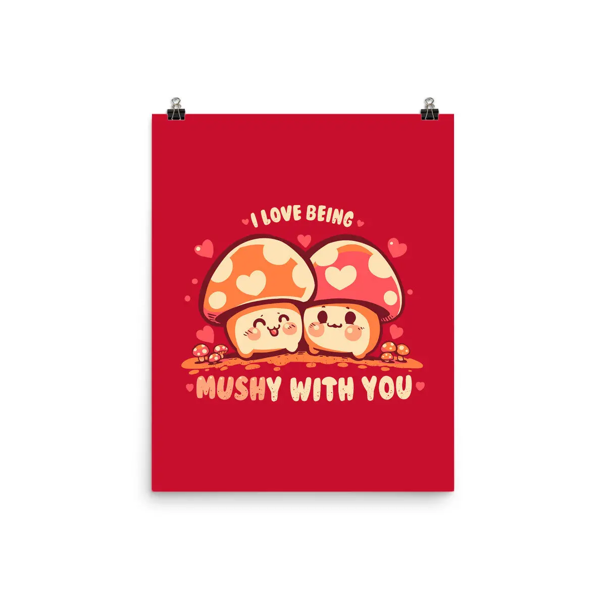 Being Mushy With You 1