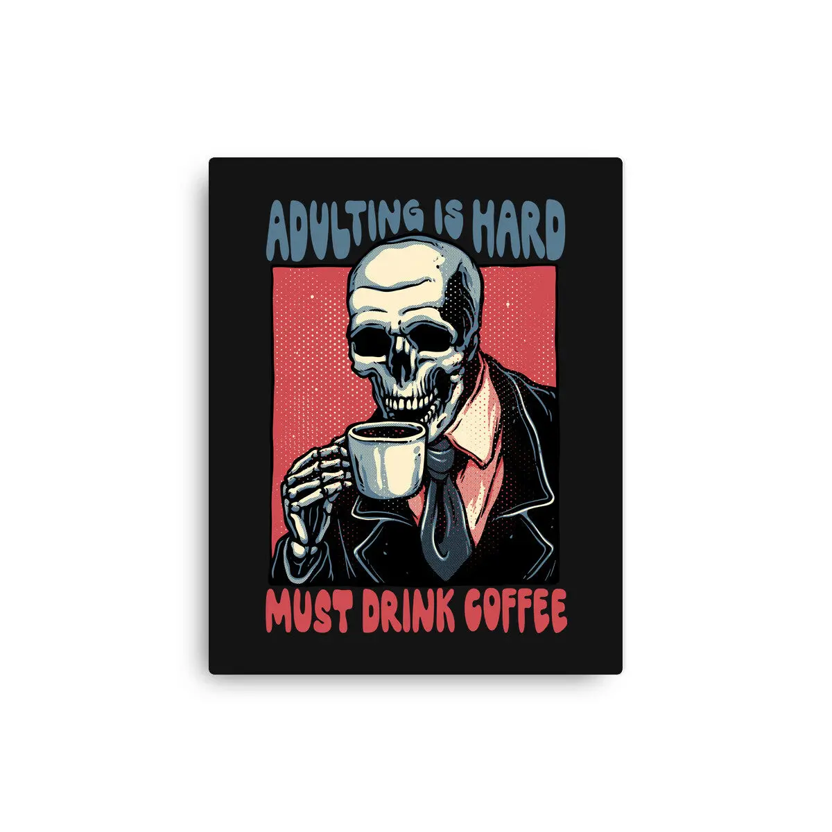Must Drink Coffee 1