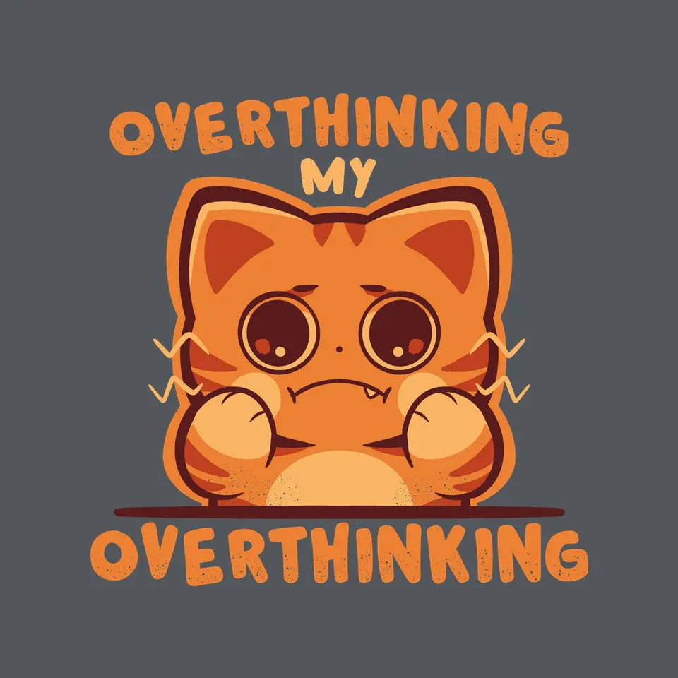 Overthinking My Overthinking 3