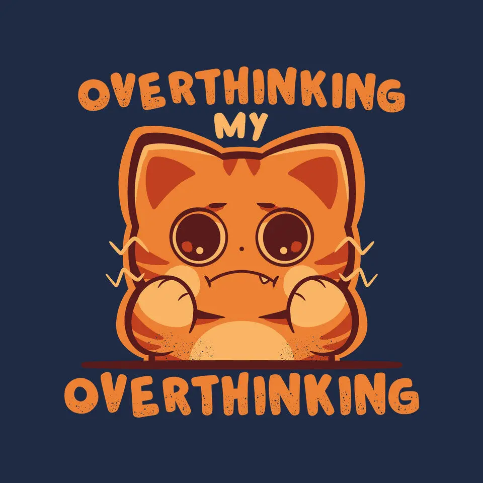 Overthinking My Overthinking 9