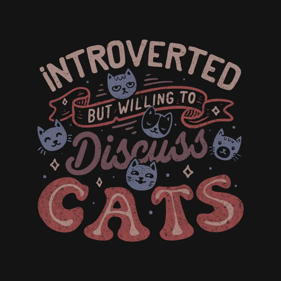 But Willing To Discuss Cats 4