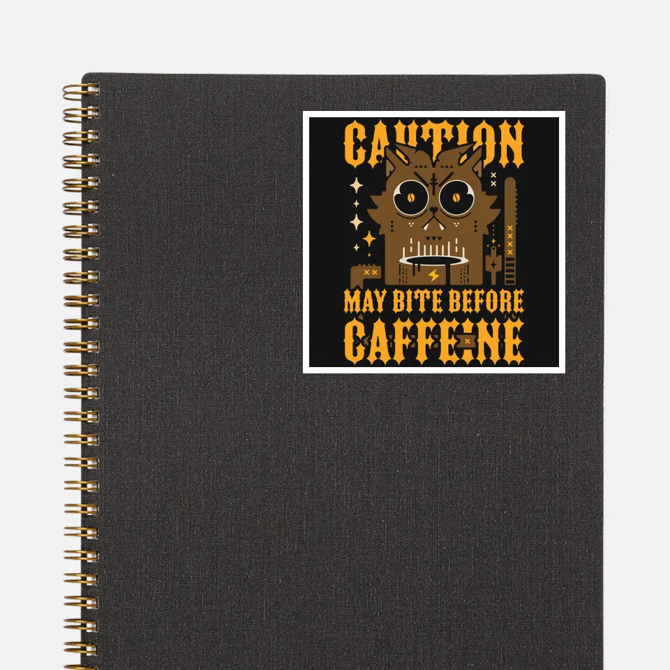 May Bite Before Caffeine 3
