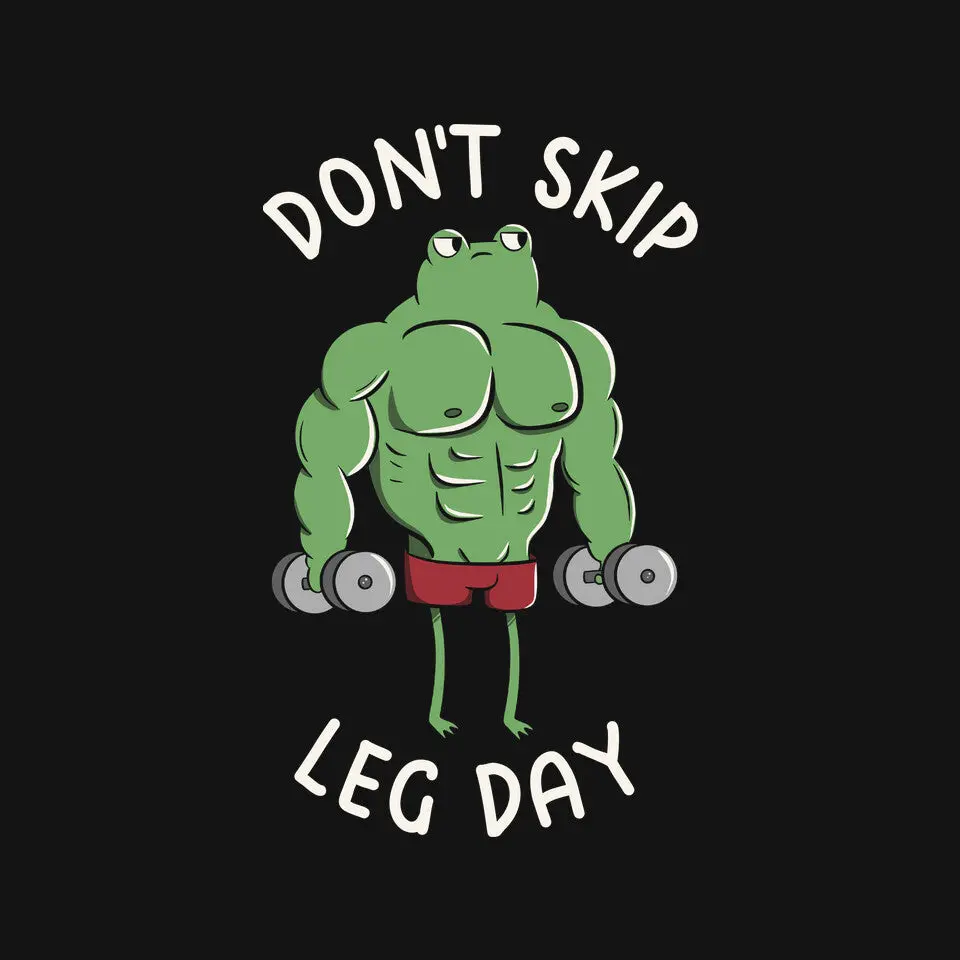 Don't Skip Leg Day 3