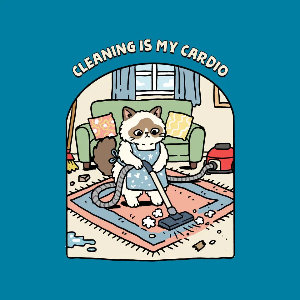 Cleaning Is My Cardio 3