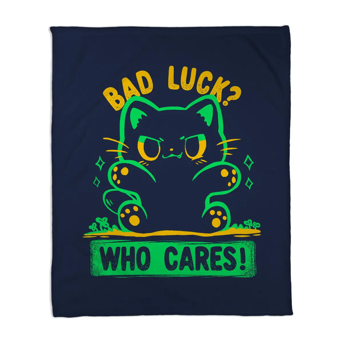 Bad Luck Who Cares 4