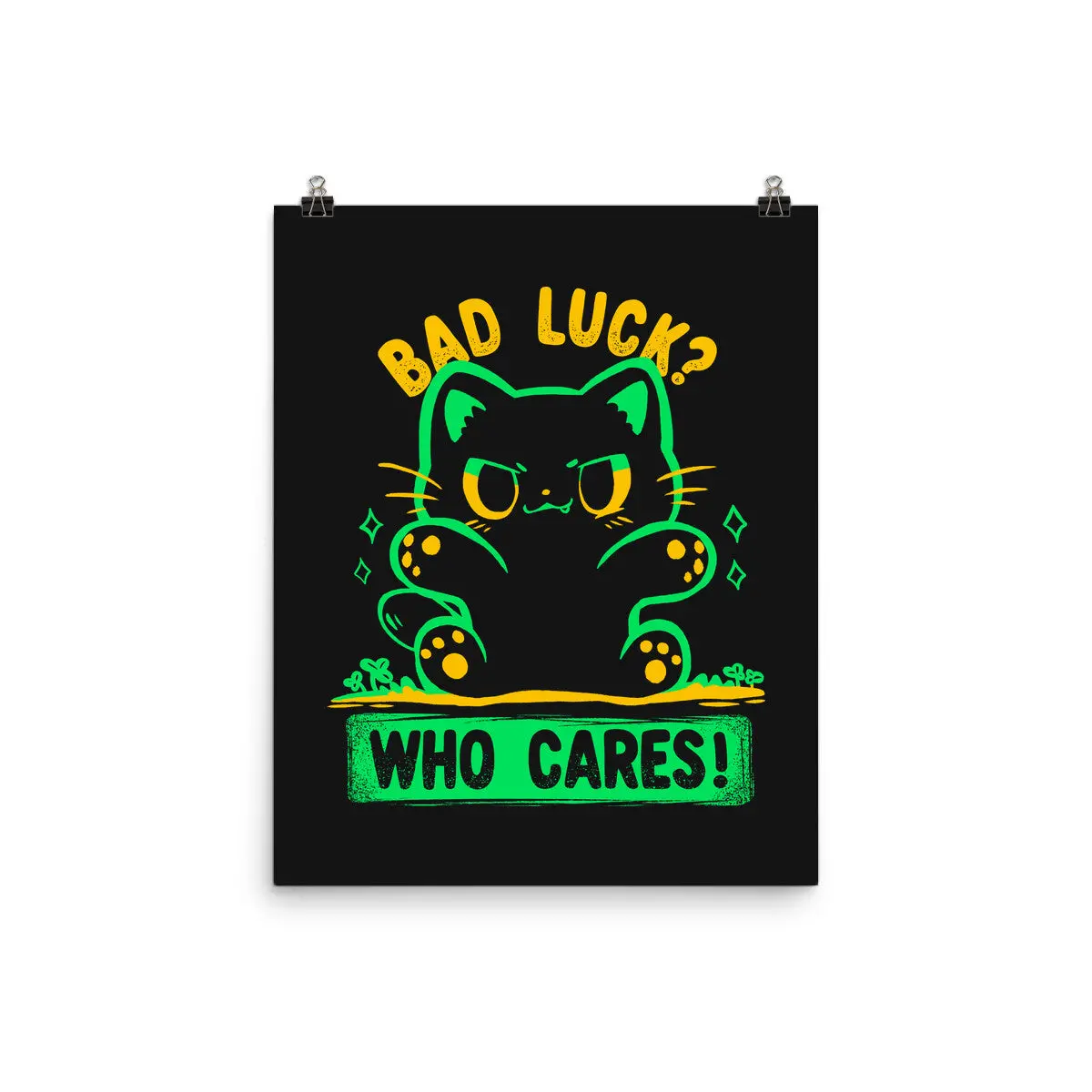 Bad Luck Who Cares 1