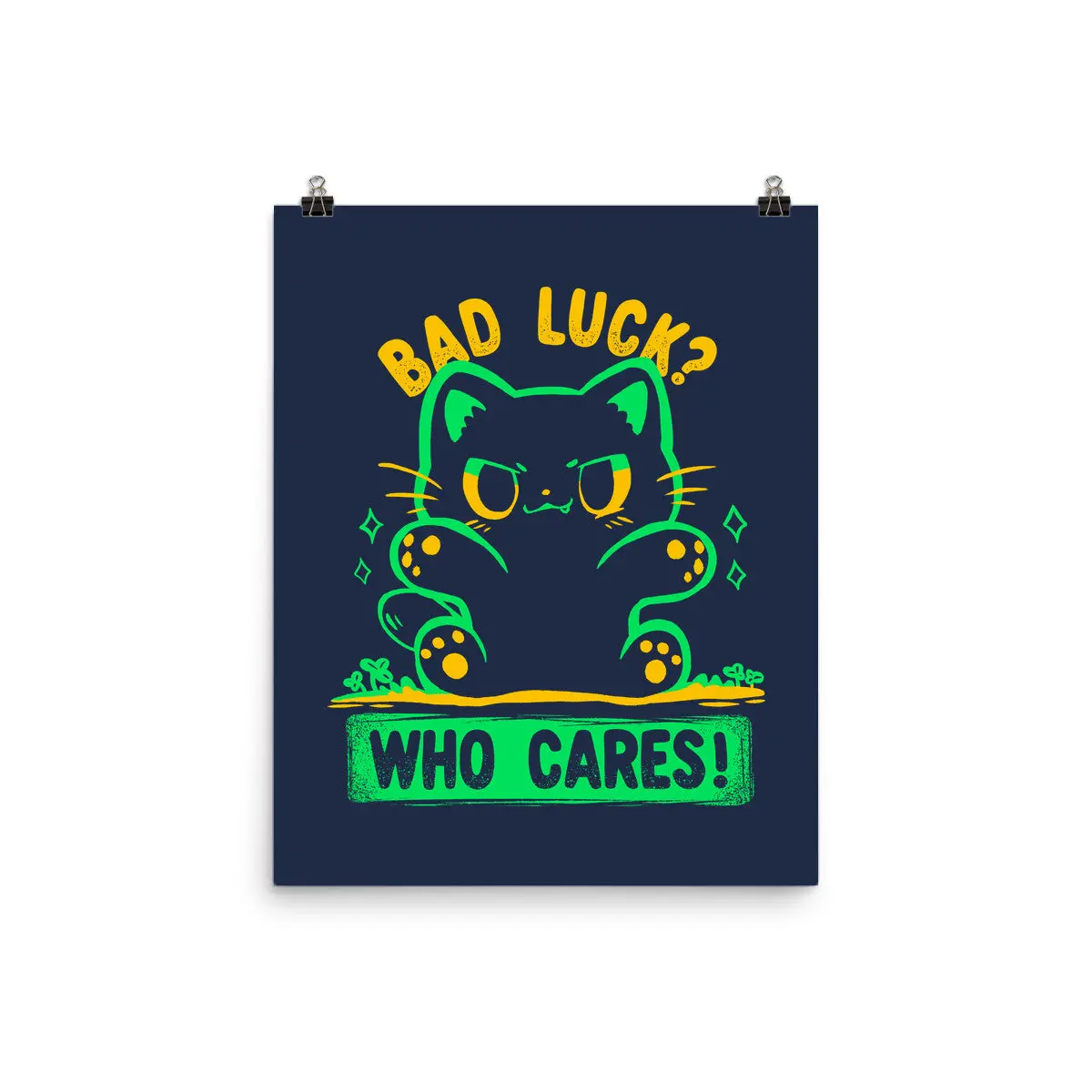 Bad Luck Who Cares 4