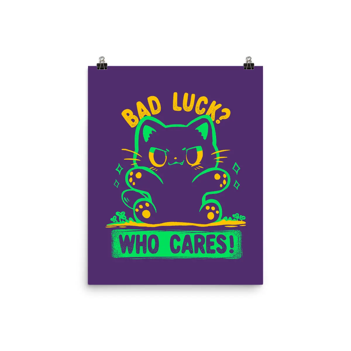 Bad Luck Who Cares 10