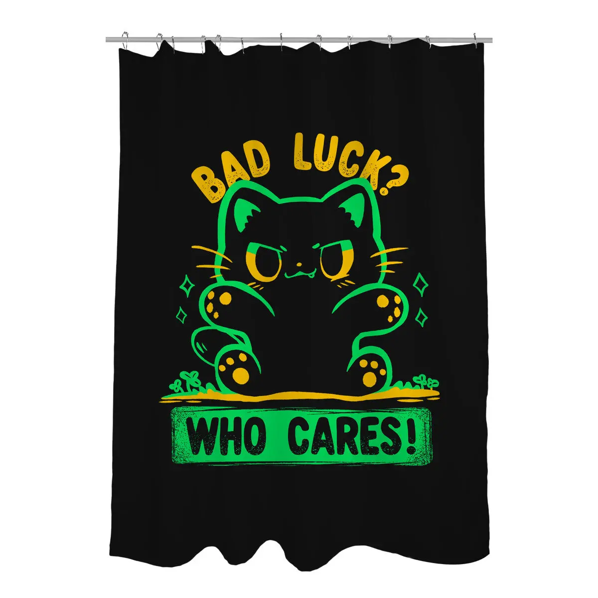 Bad Luck Who Cares 1