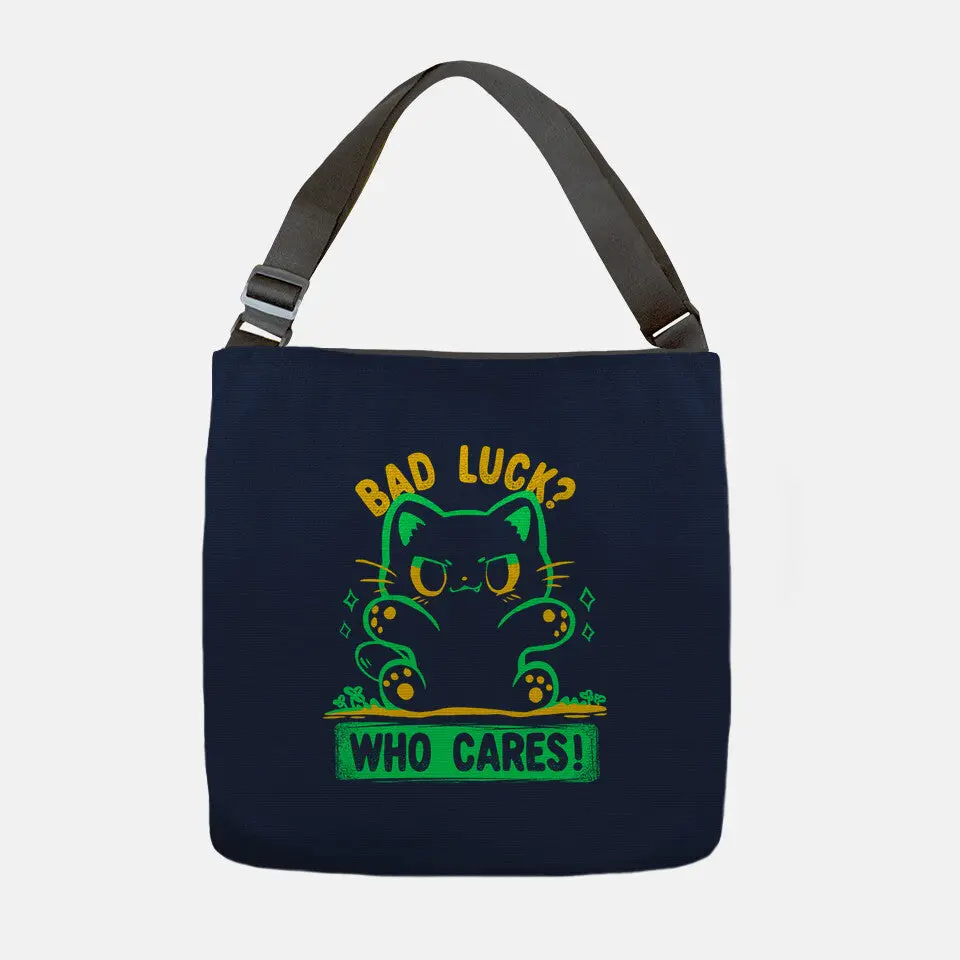 Bad Luck Who Cares 5