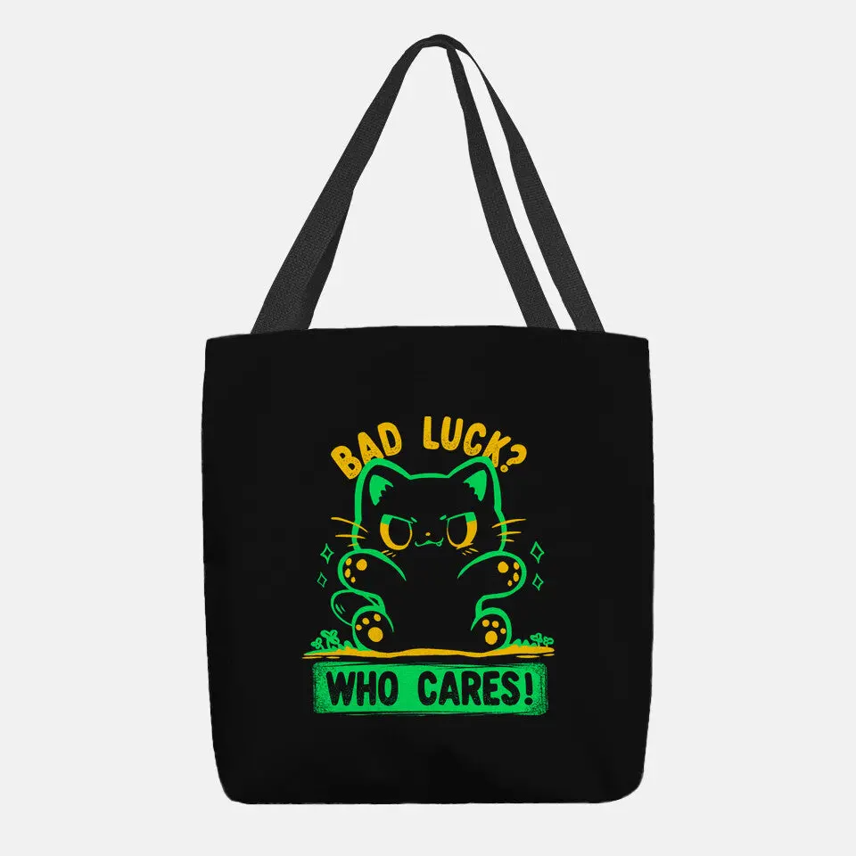 Bad Luck Who Cares 2