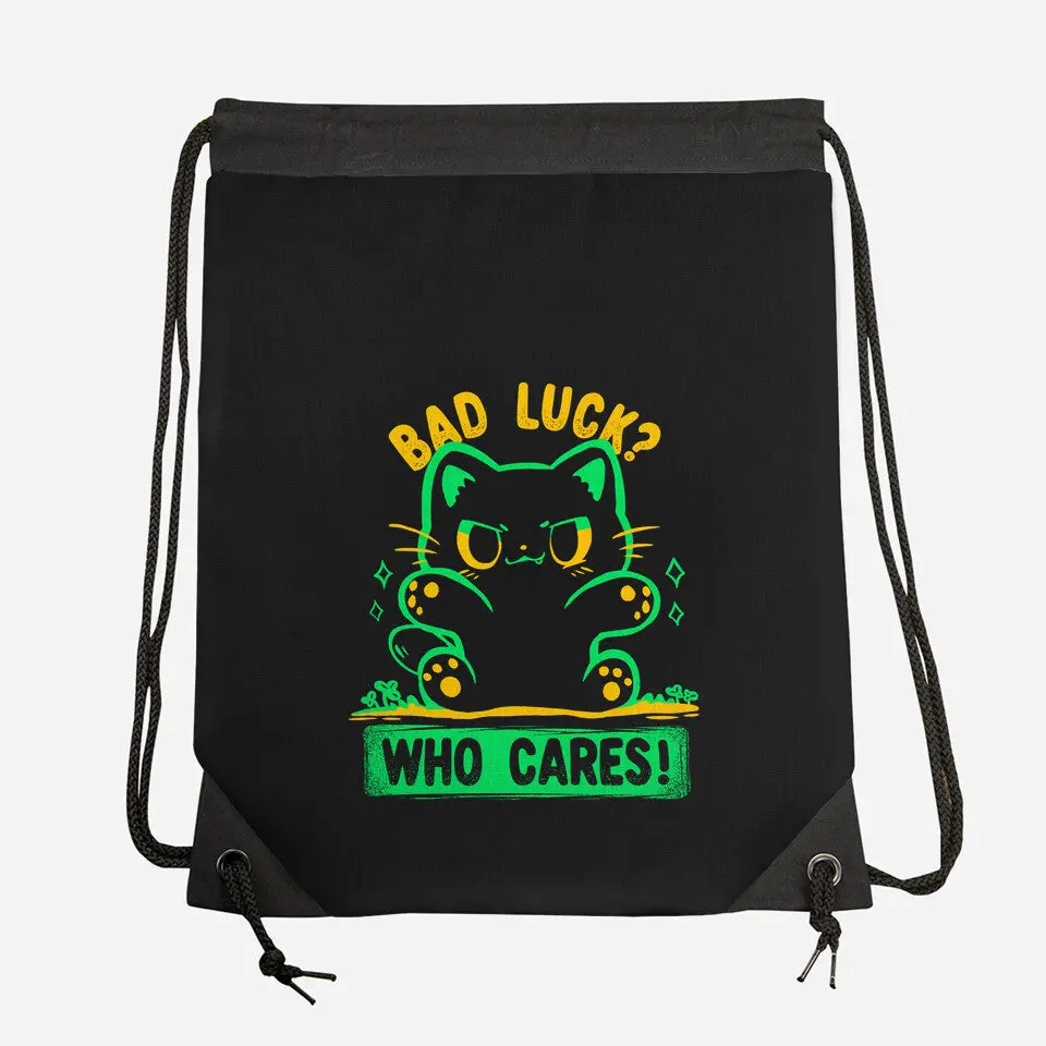 Bad Luck Who Cares 2