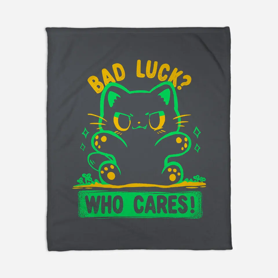 Bad Luck Who Cares 8