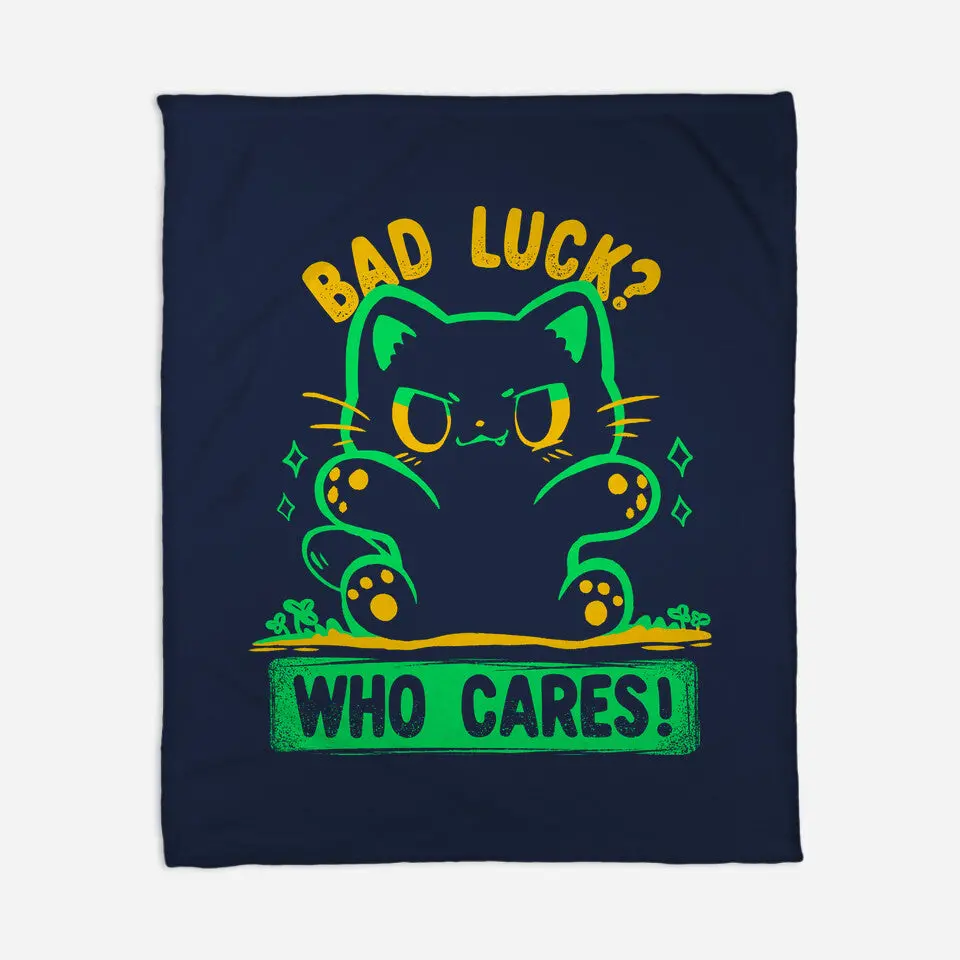 Bad Luck Who Cares 5