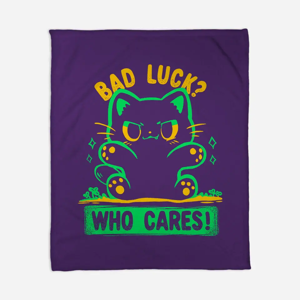 Bad Luck Who Cares 11