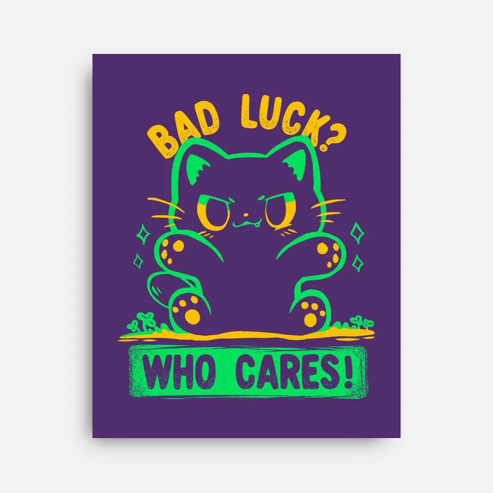 Bad Luck Who Cares 11
