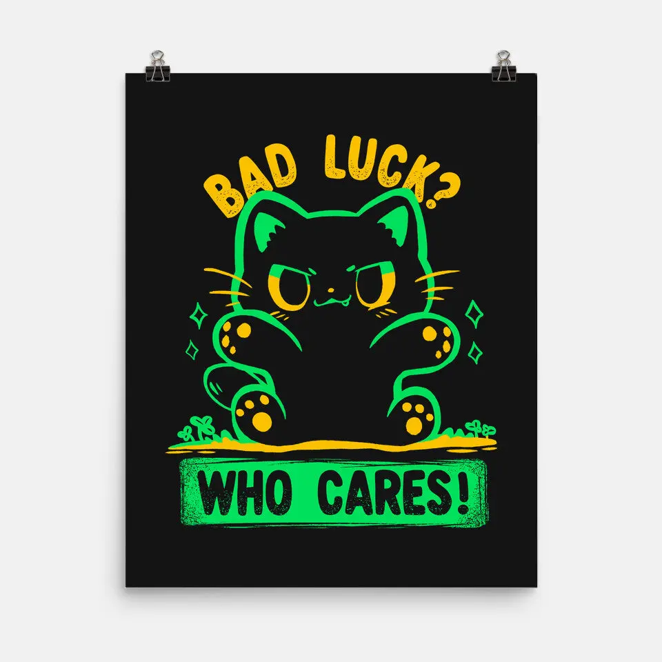 Bad Luck Who Cares 2