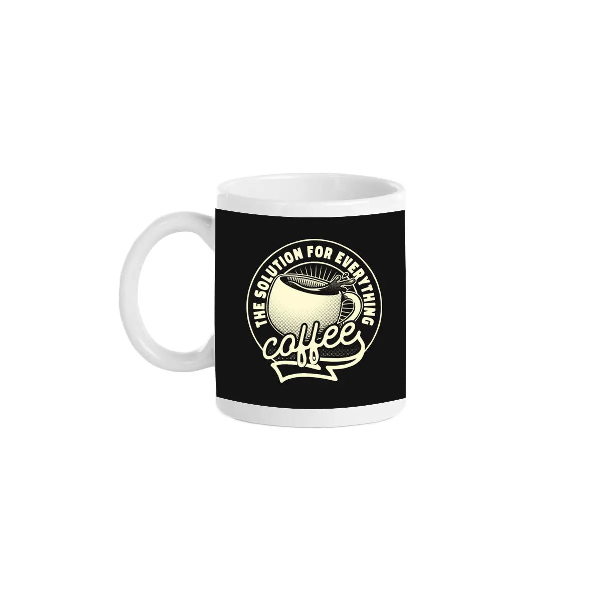 Coffee The Solution For Everything 1