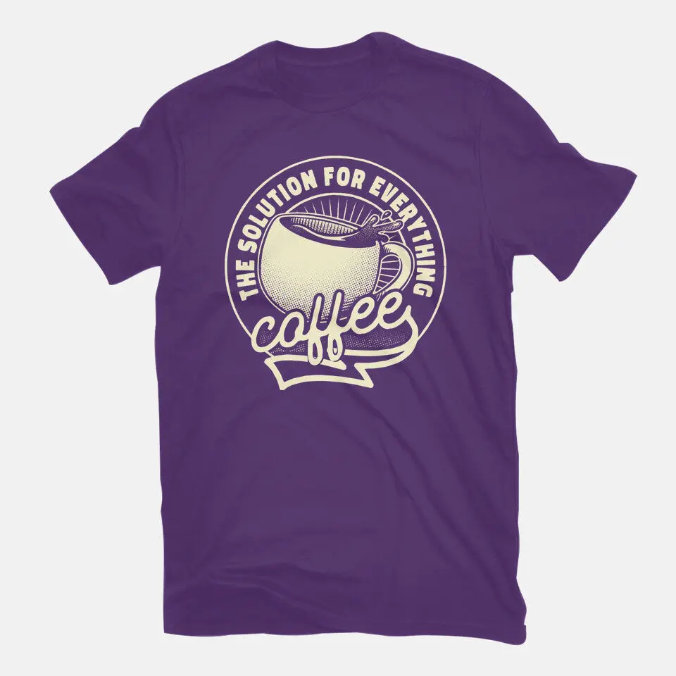 Coffee The Solution For Everything 11