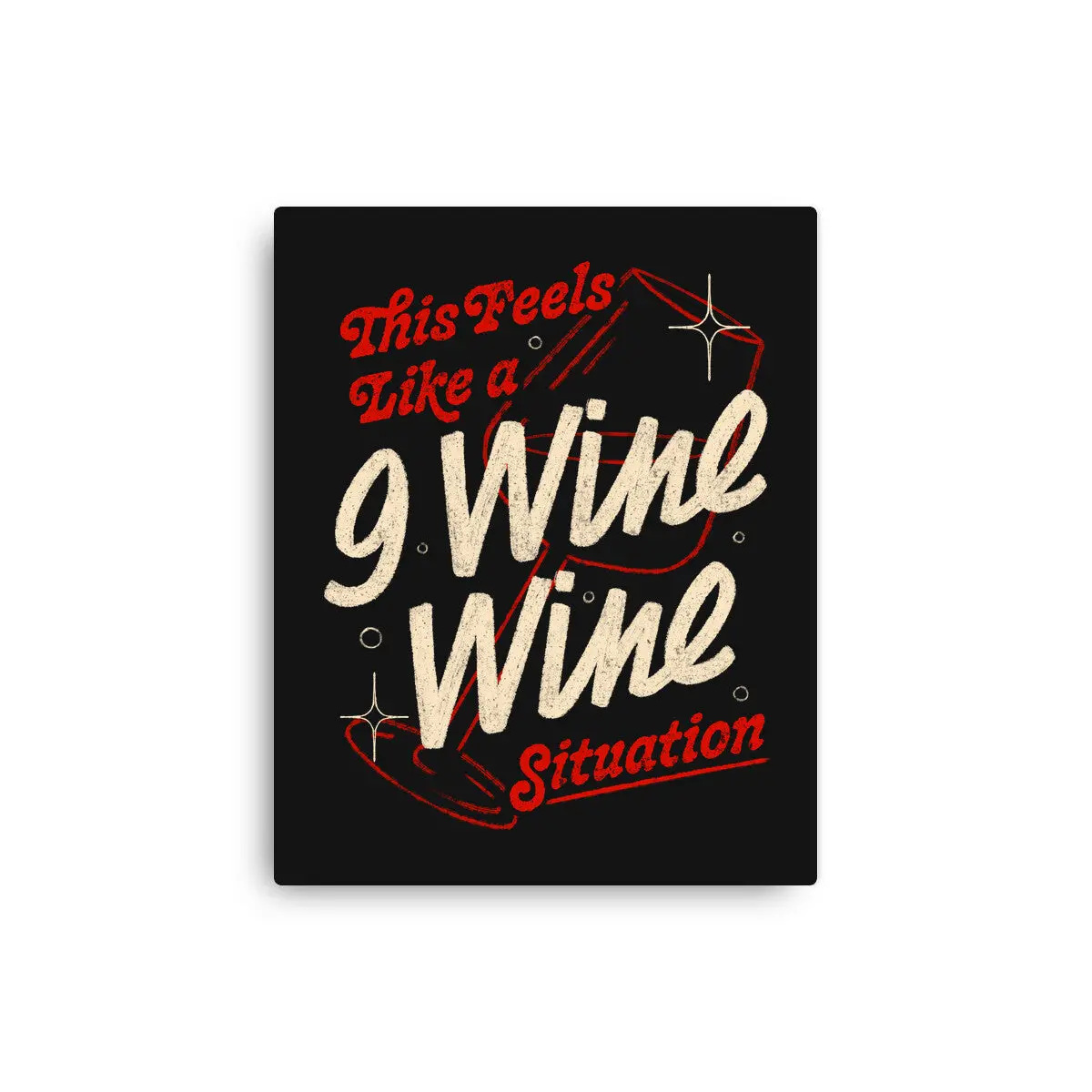 9 Wine Wine Situation 1