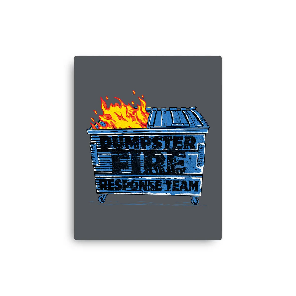 Dumpster Fire Response Team Bin 7