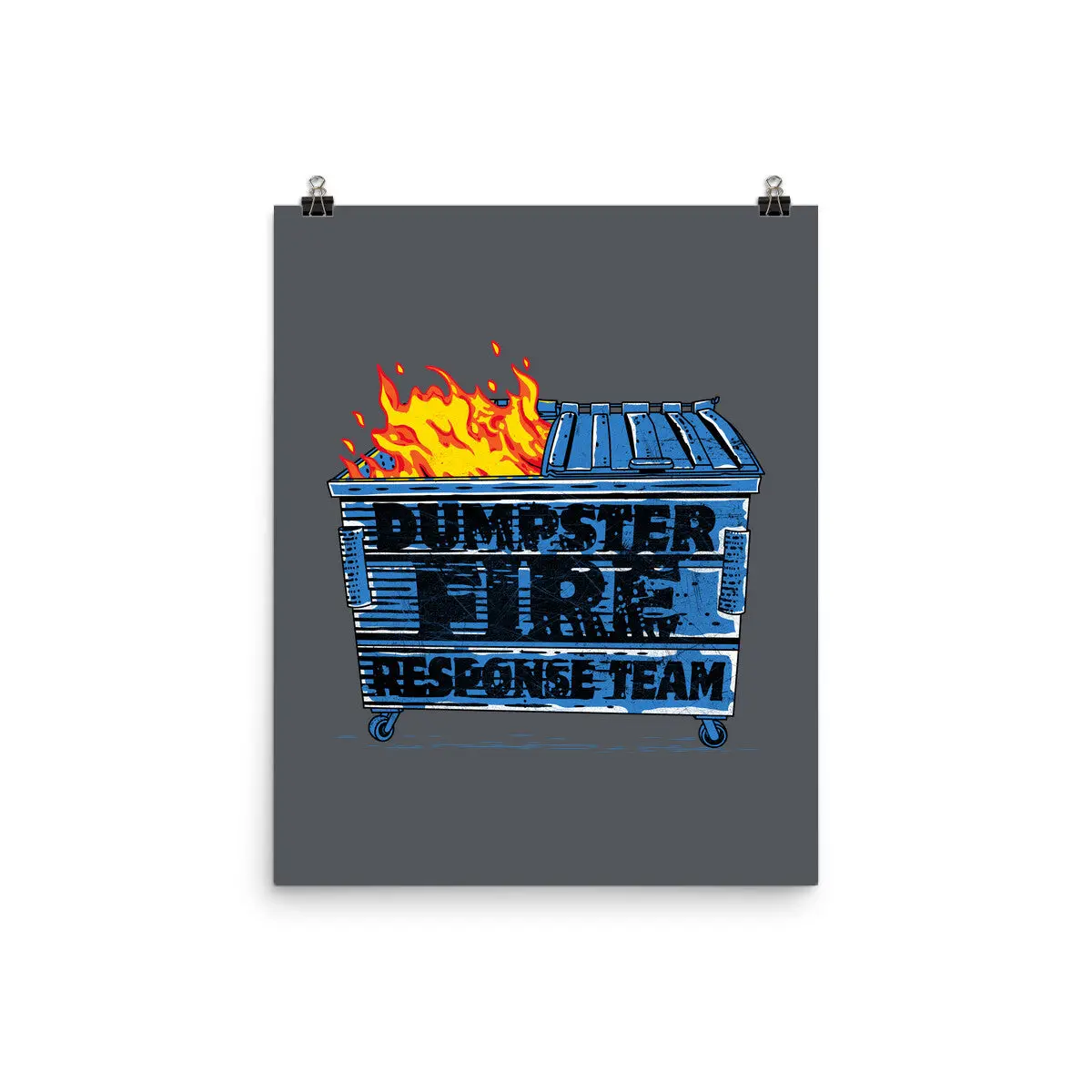Dumpster Fire Response Team Bin 7