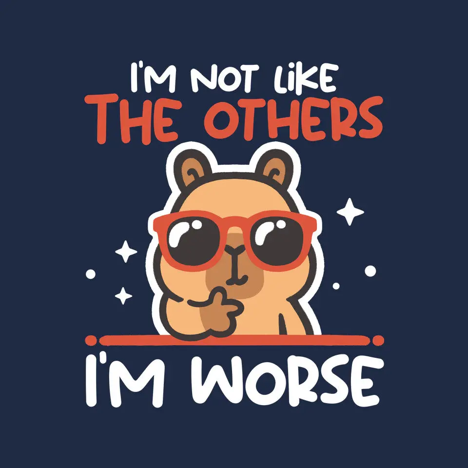 I'm Worse Capybara 6