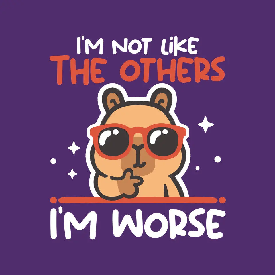 I'm Worse Capybara 16