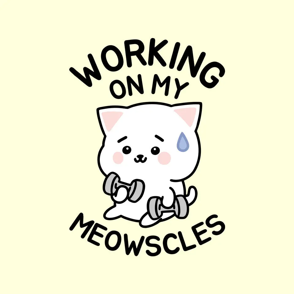 Working On My Meowscles 12