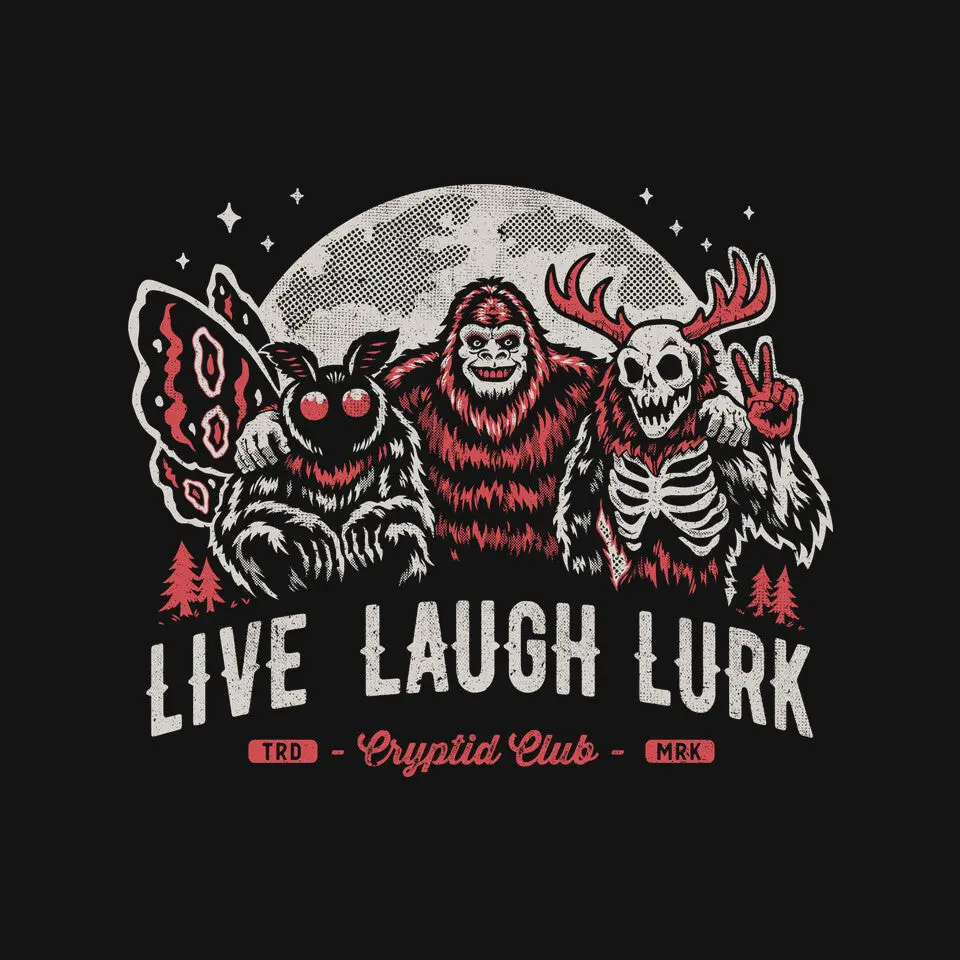 Live Laugh Lurk 3