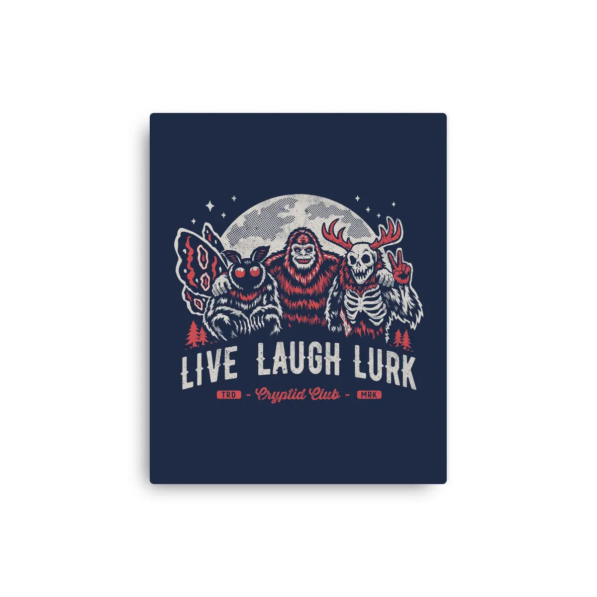 Live Laugh Lurk 4