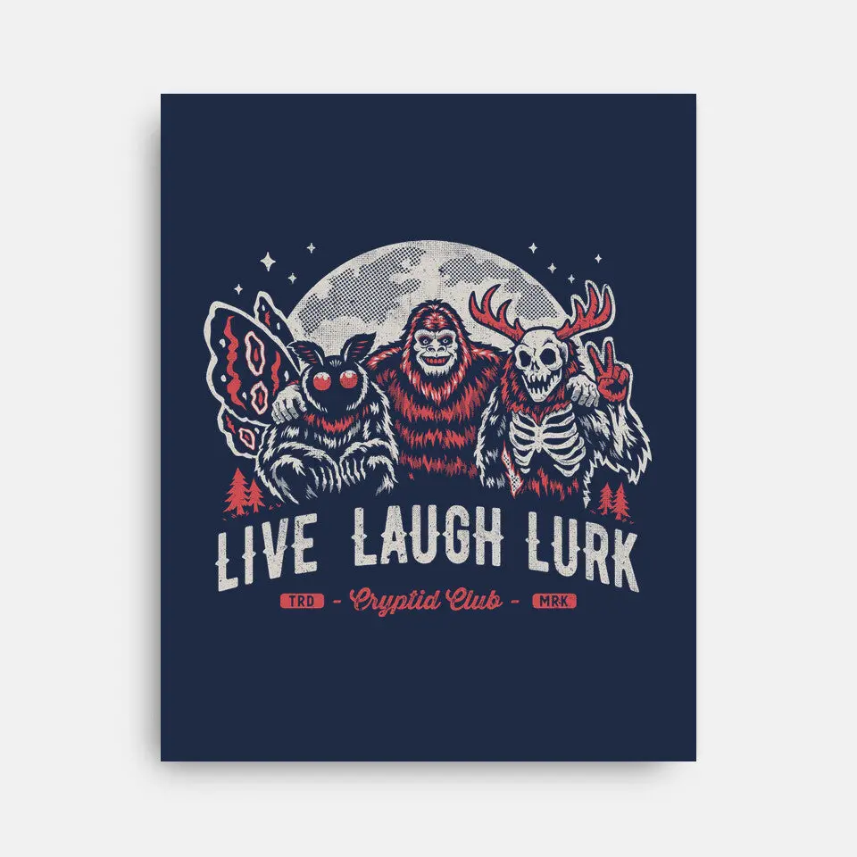 Live Laugh Lurk 5