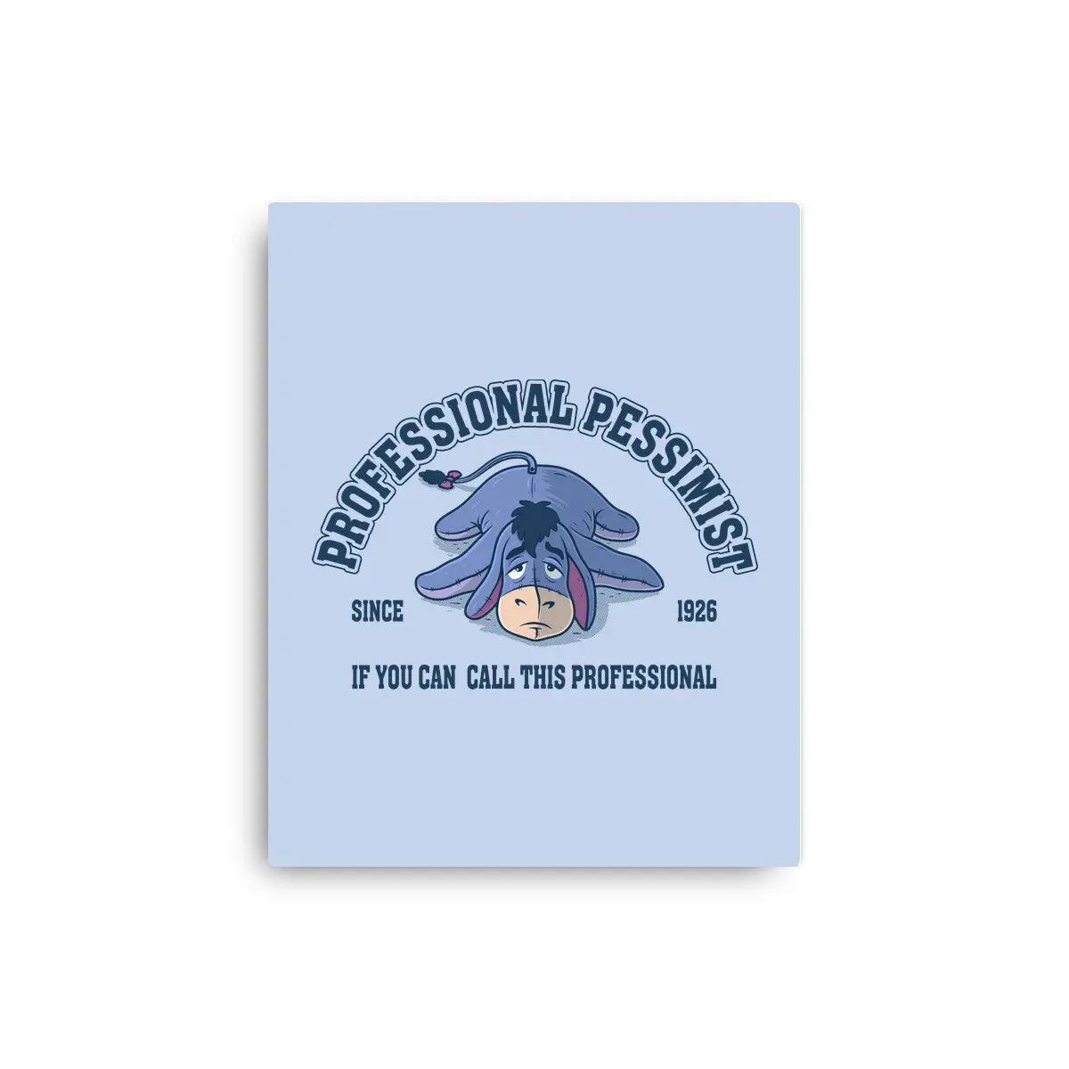 Professional Pessimist 1